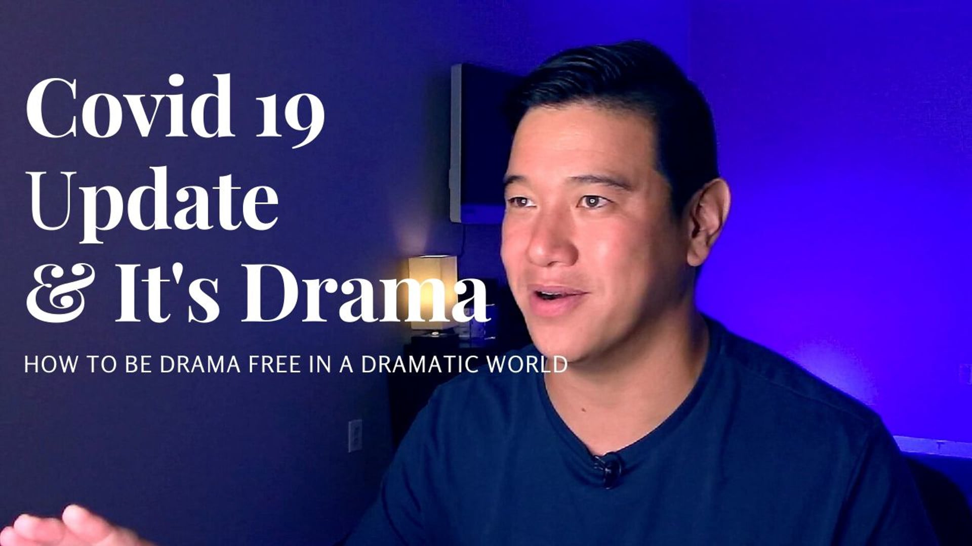 COVID 19 & IT'S DRAMA // Pastor Ken Tram