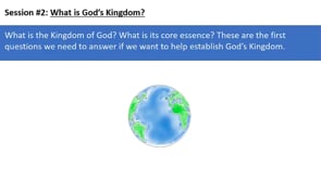 Bible Study,  All the Families of the Earth Shall Be Blessed, 02, What is God’s Kingdom?