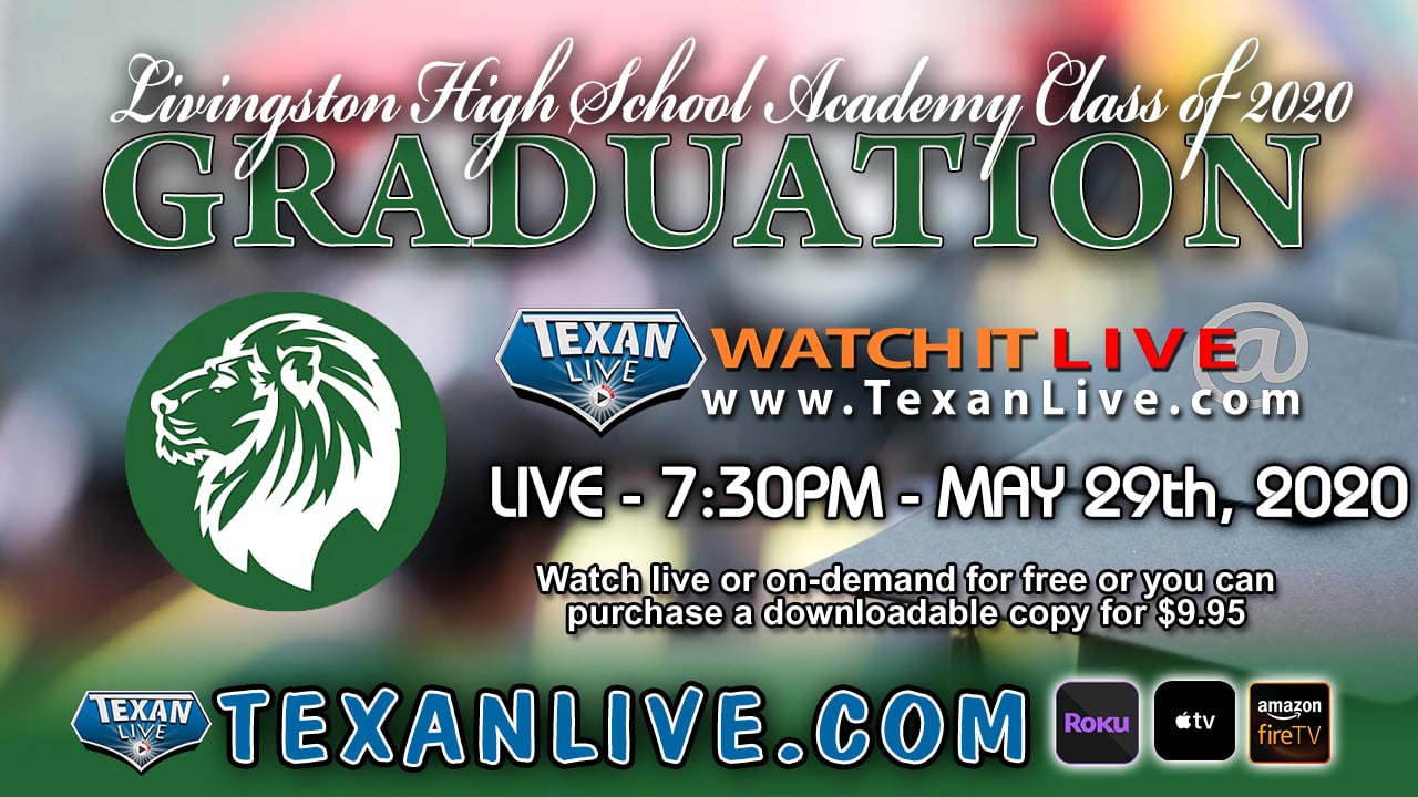 Watch Livingston High School Academy Graduation 730PM, Friday, May