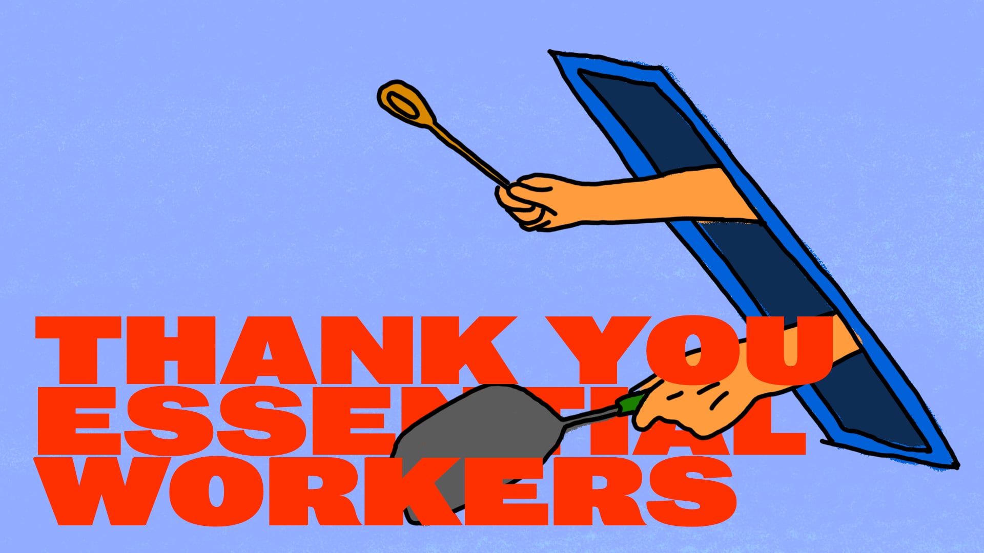 Thank You Essential Workers