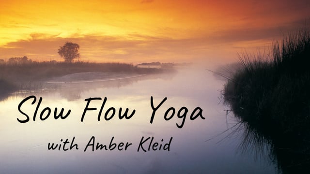 Slow Flow Yoga with Amber