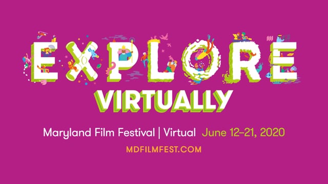 Maryland Film Fest Virtual | Maryland Film Fest Virtual