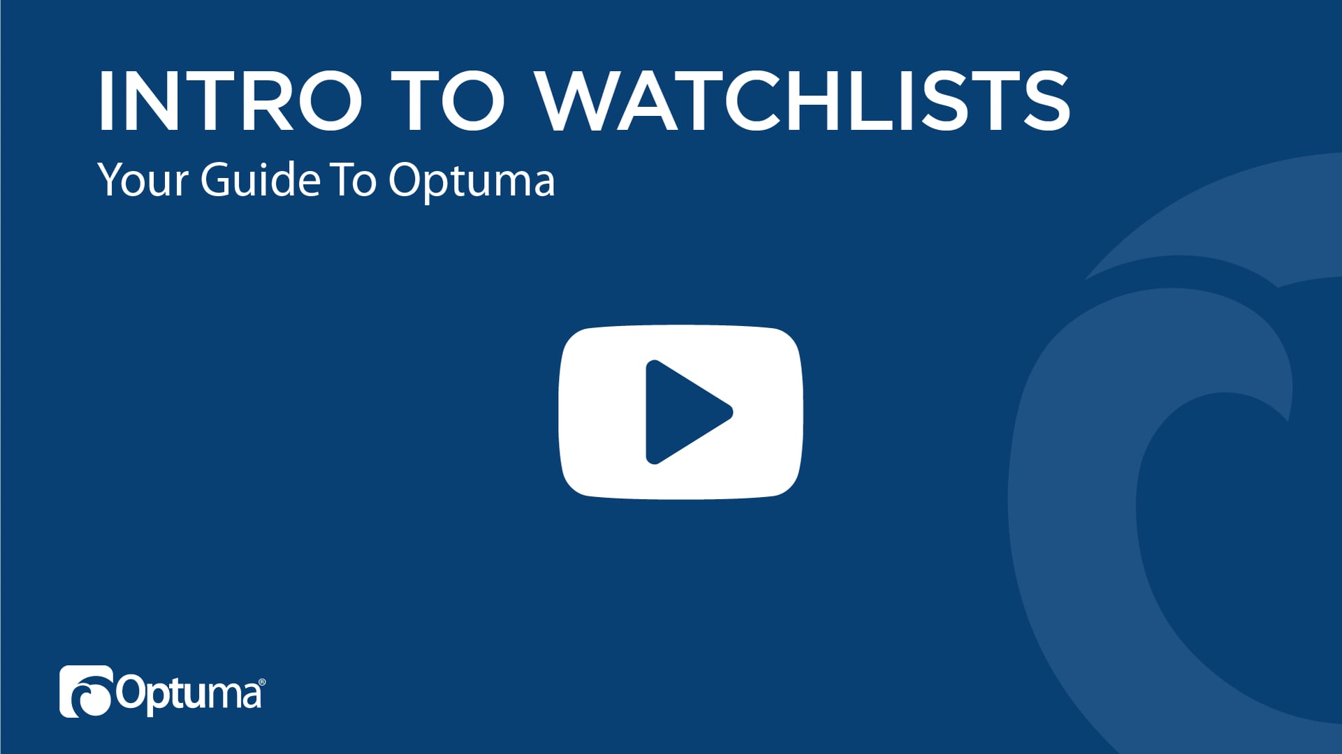 Introduction to Watchlists