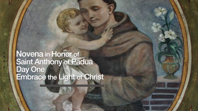 Saint Anthony Novena - Day One - Franciscan Monastery of the Holy Land in  America