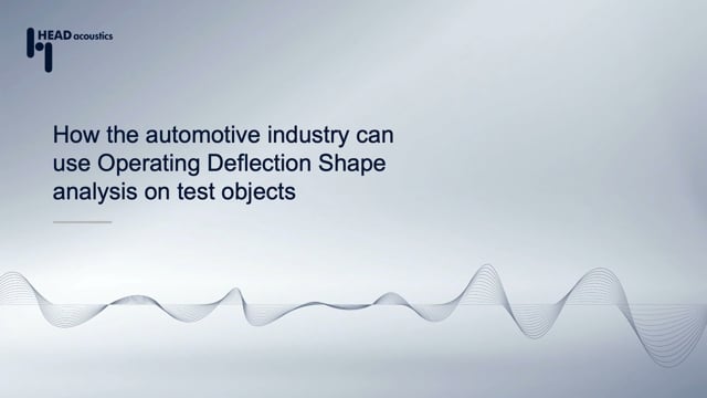 How the automotive industry can use operating deflection shape analysis ...