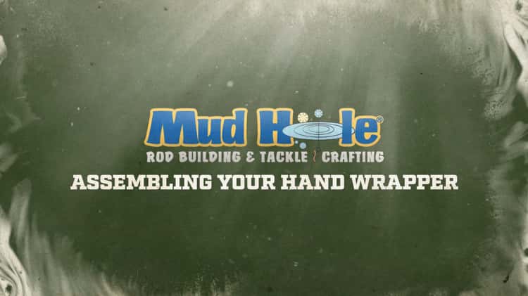 Assembling Your Hand Wrapper  Mud Hole Remote Rod Building