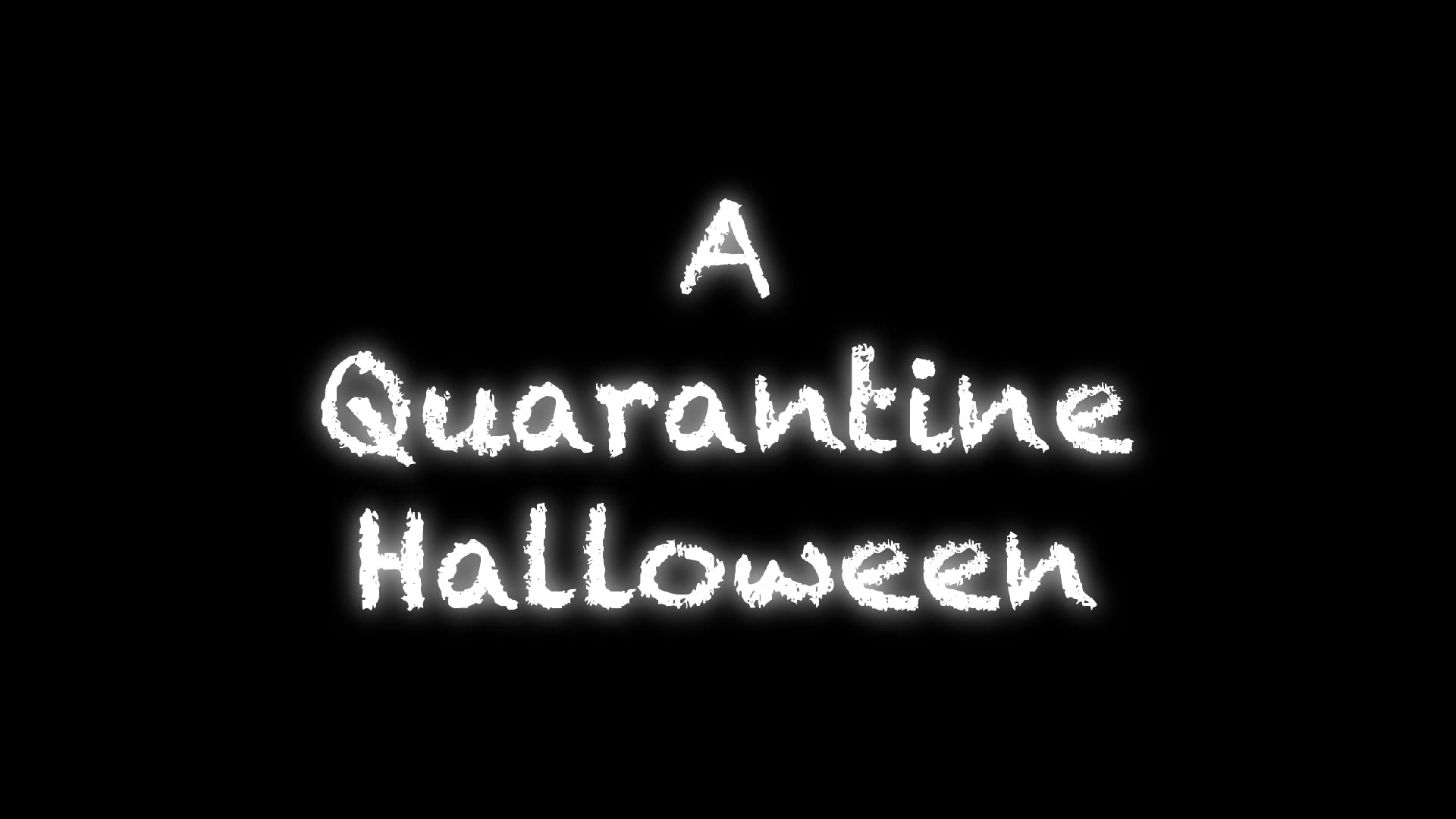 A Quarantine Halloween