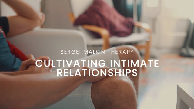 Cultivating Intimate Relationships