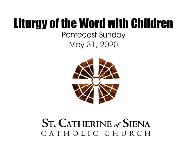 Liturgy of the Word with Children | St. Catherine of Siena Catholic Church  | Austin, Texas