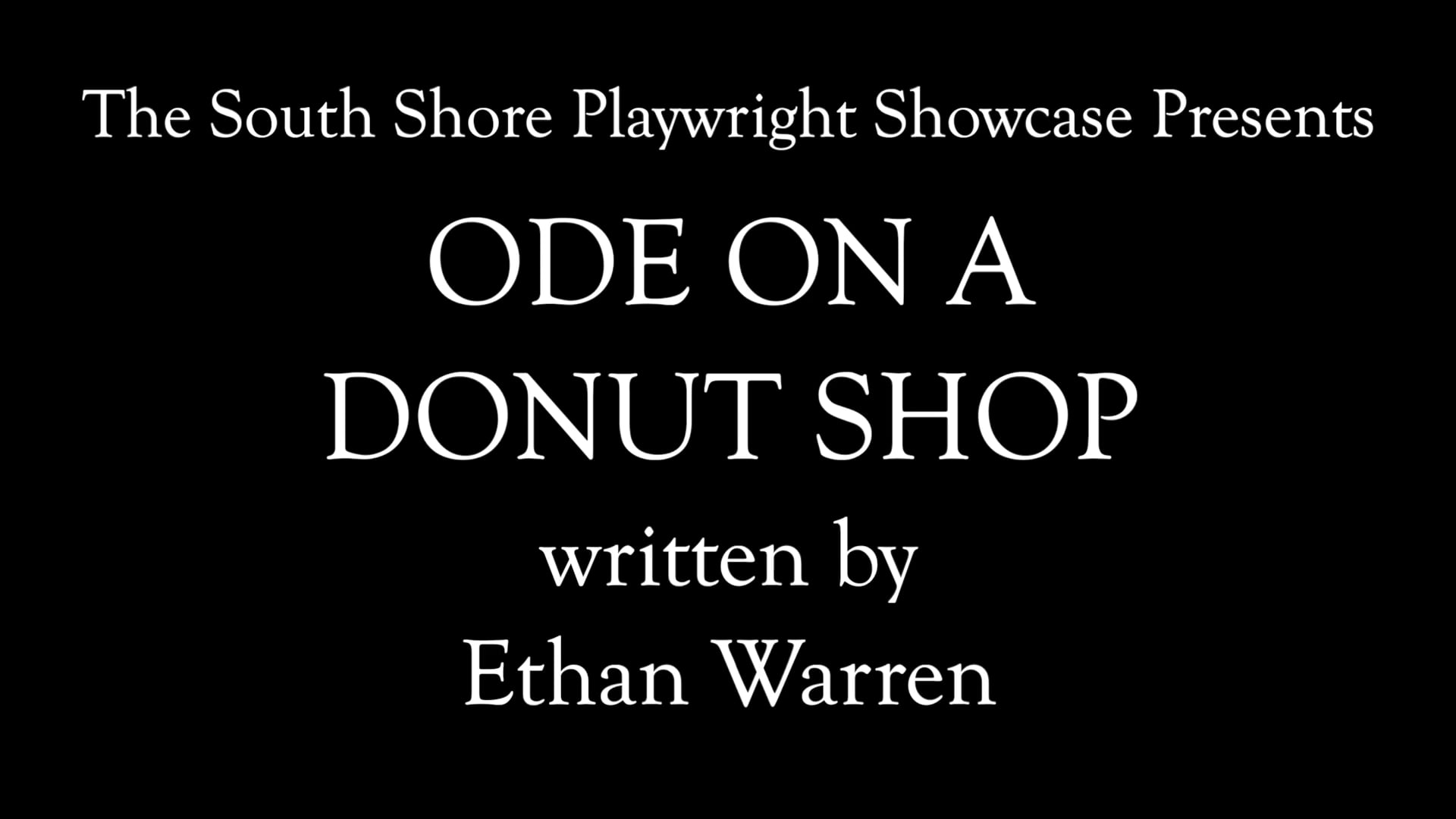 Ode on a Donut Shop (South Shore Playwright Showcase Presents)