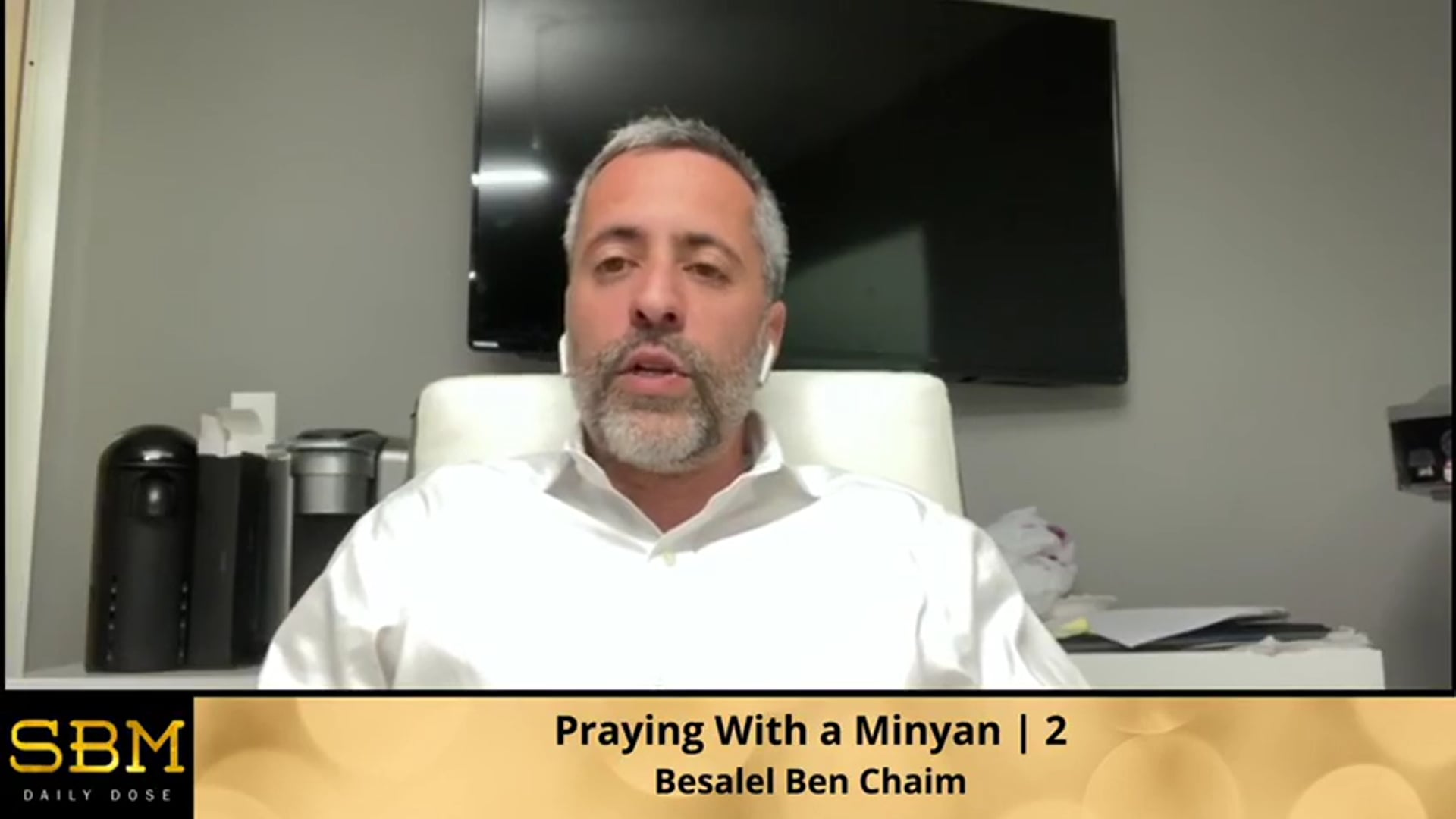 Praying With a Minyan | 2 - Besalel Ben Chaim