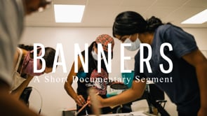 Banners // A Short Documentary Segment