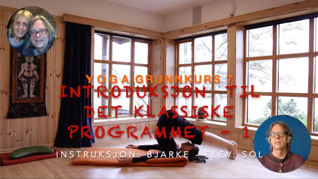 Intro til det klassiske programmet - del 1 - Yoga grunnkurs - 7. gang