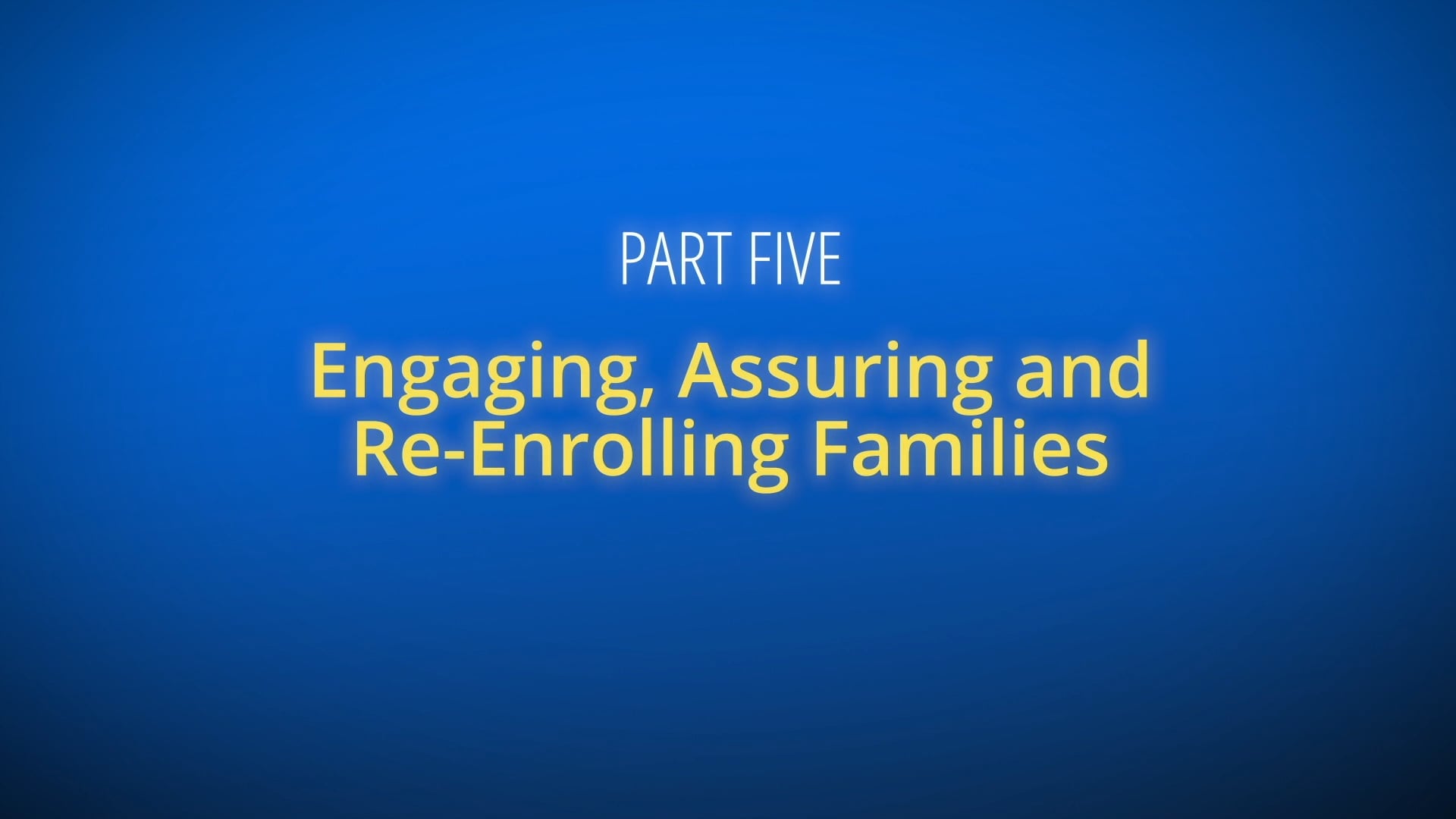 STT-5-Engaging and Re-Enrolling Families
