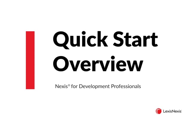 Nexis for Development Professionals Quick Start Overview NDP DR AL