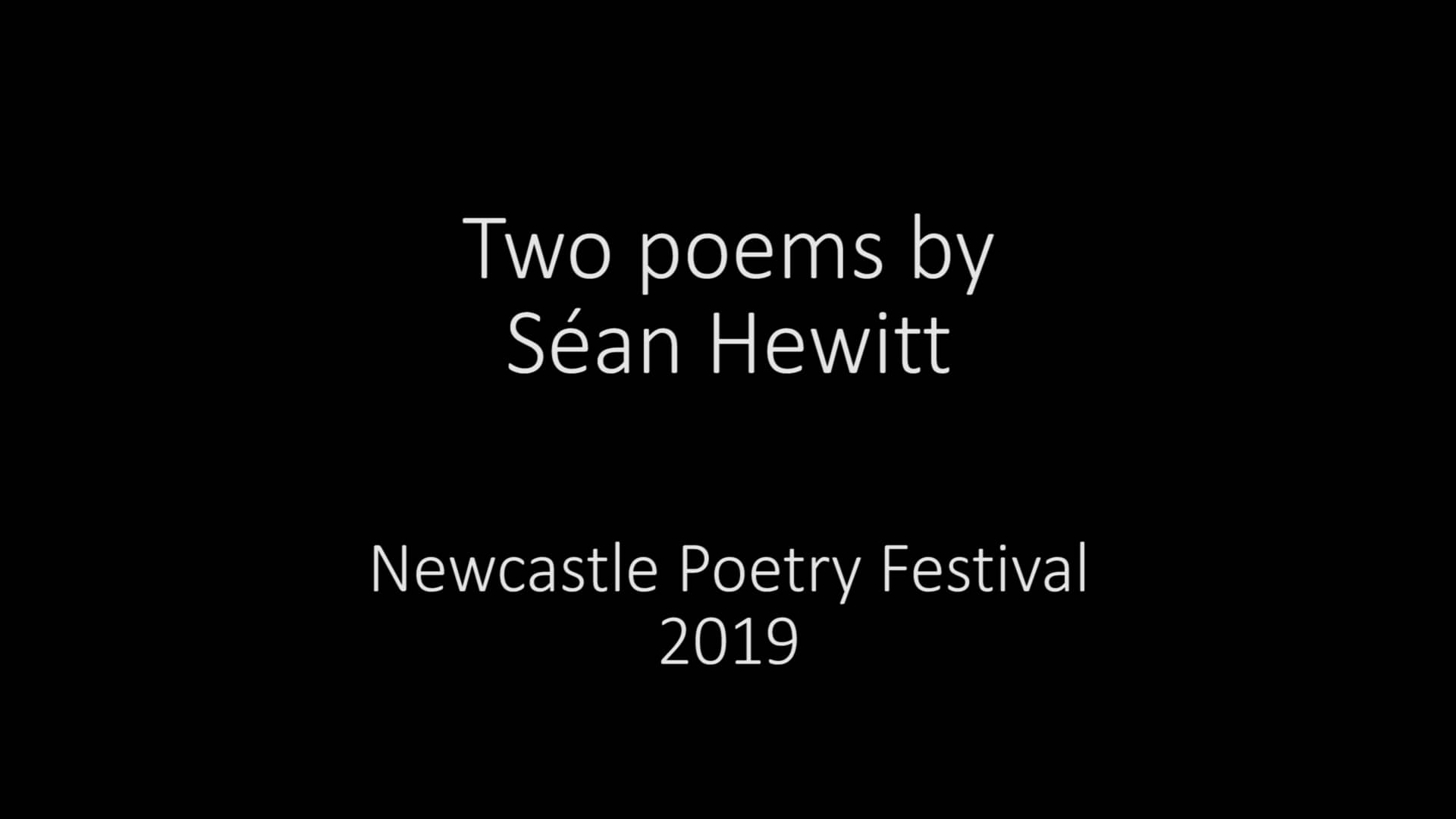 Séan Hewitt Two Poems on Vimeo