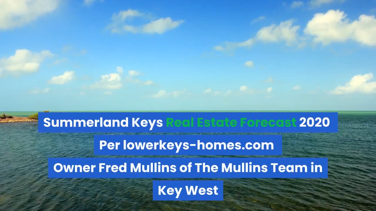 Summerland Keys Real Estate Forecast 2020 on Vimeo