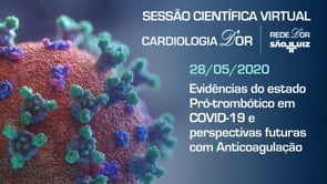 Evidências do estado Pró-trombótico em COVID-19 e perspectivas futuras com Anticoagulação