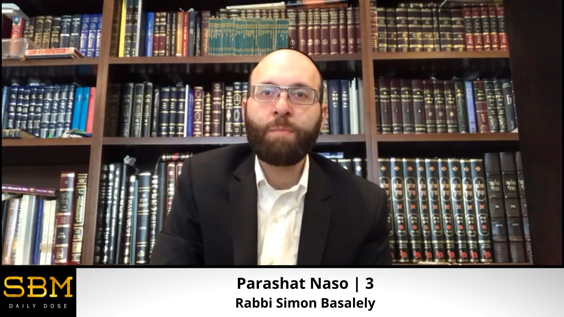 Parashat Naso | 3 - Rabbi Simon Basalely