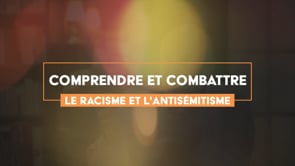 Teaser du MOOC documentarisé "Comprendre et combattre le racisme et l'antisémitisme" 