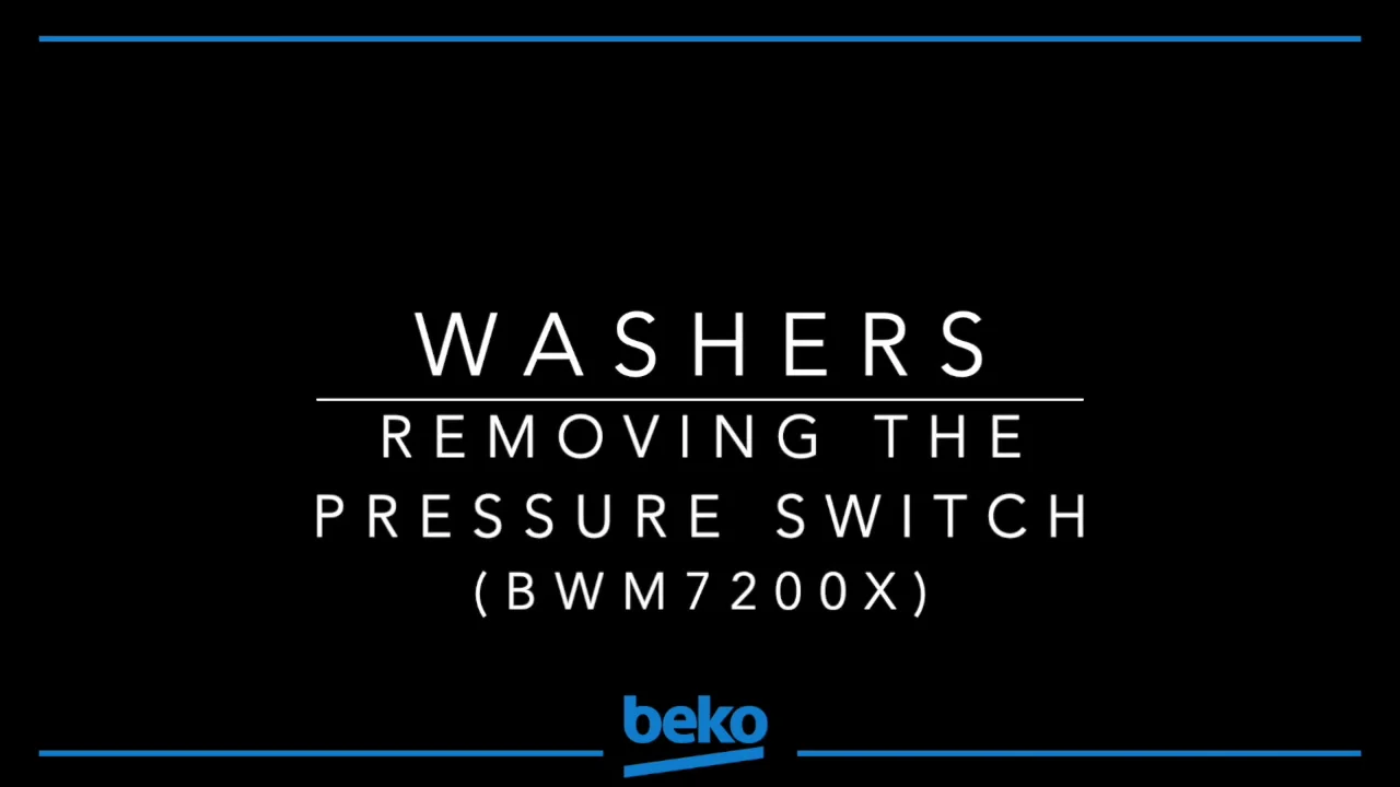 Beko Technical Training Videos Washers Removing The Pressure Switch