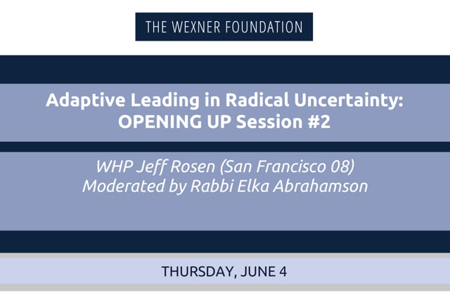 Adaptive Leading in Radical Uncertainty: Opening Up Session #2