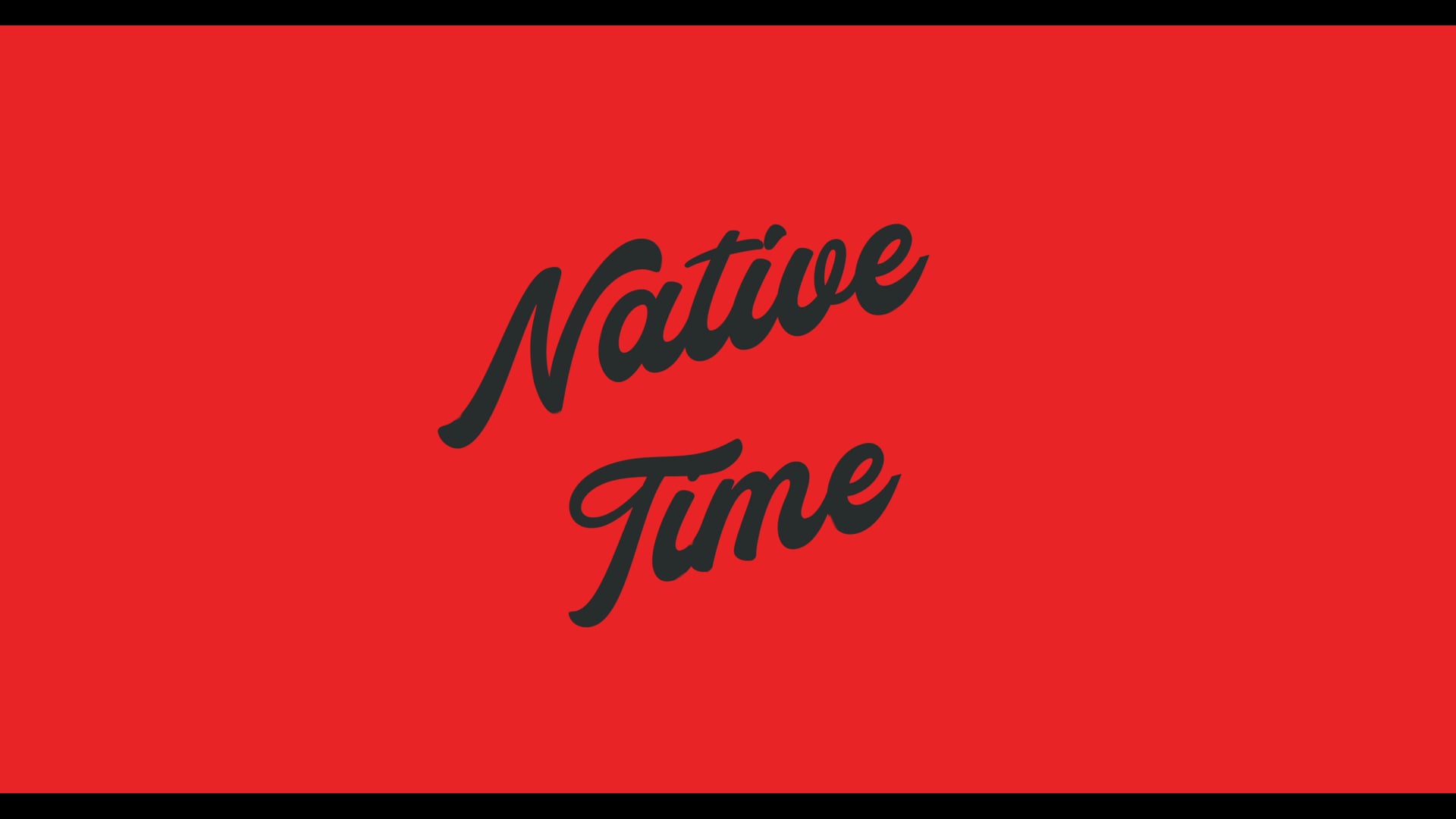 NATIVE TIME INTRO