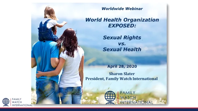 World Health Organization EXPOSED Sexual Rights vs. Sexual Health