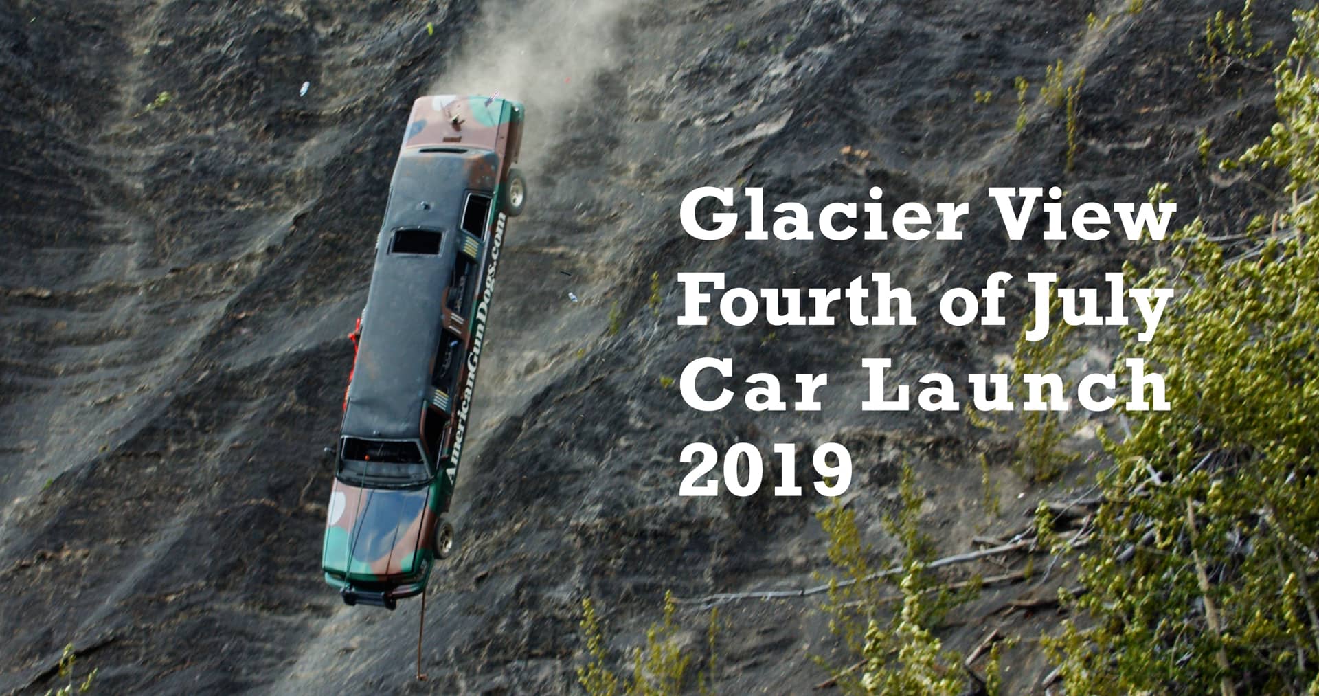 Fourth of July CAR LAUNCH 2019 Glacier View, Alaska BMPCC4K Raw 60fps