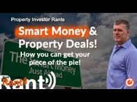Smart Money and Property Deals! How You Can Get Your Piece Of The Pie