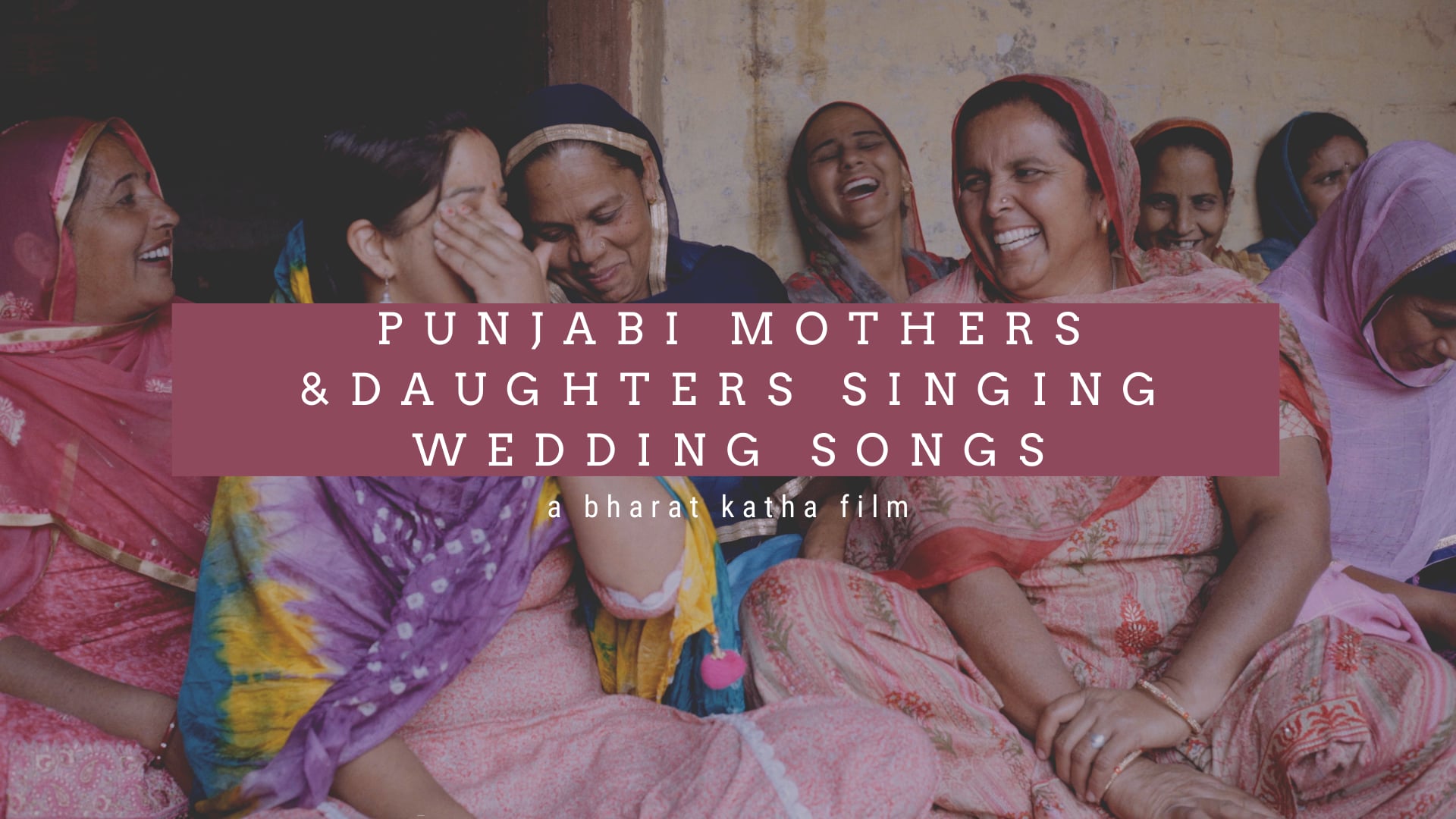 Punjabi Mothers and Daughters Singing Wedding Songs