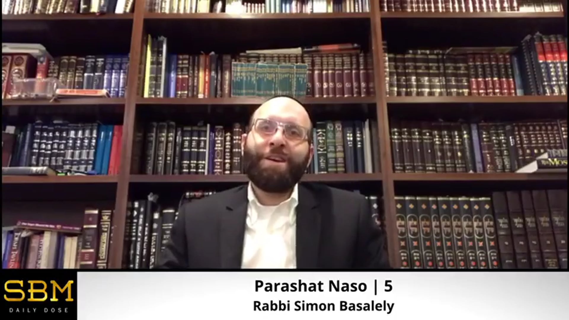 Parashat Naso | 5 - Rabbi Simon Basalely