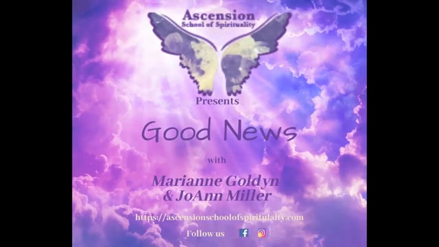 GOOD NEWS-HIGHER PERSPECTIVE-EPISODE 3 with Marianne Goldyn and JoAnn Miller