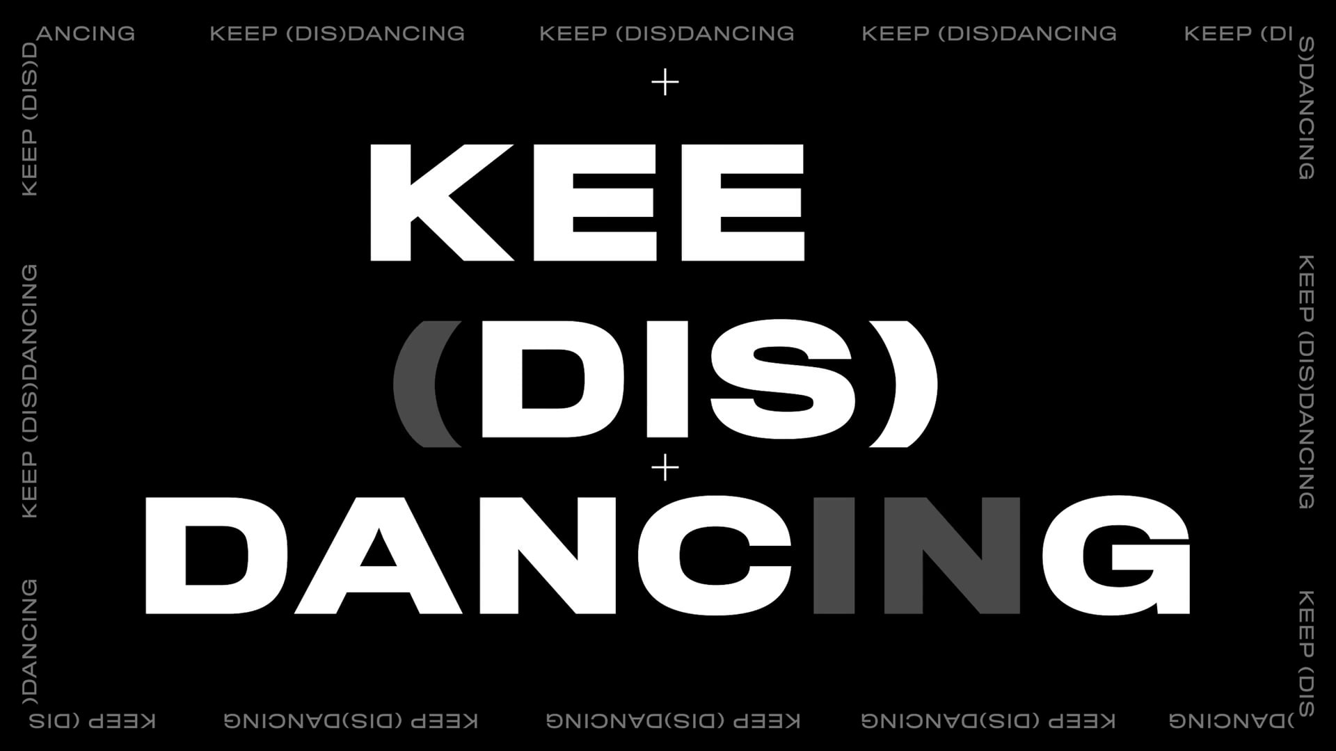 Keep (dis) dancing