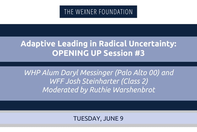 Adaptive Leading in Radical Uncertainty: Opening Up Session #3