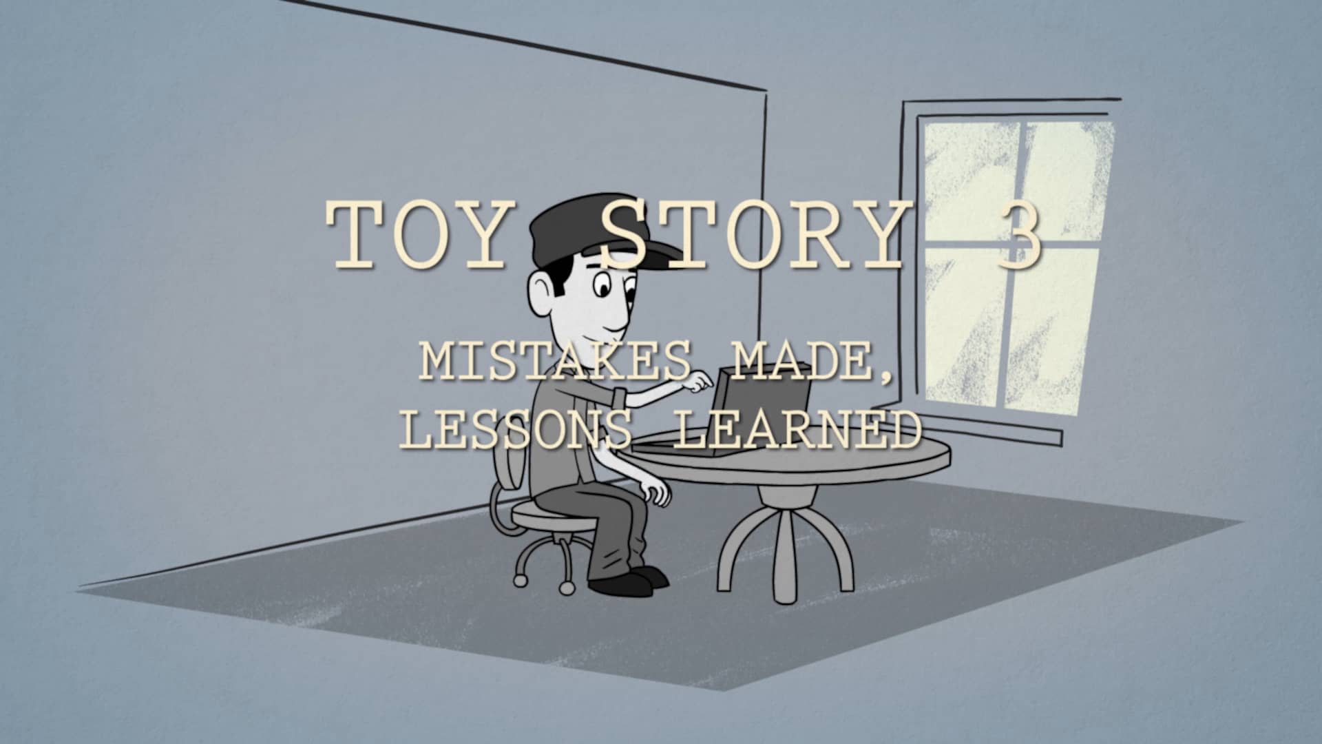 Toy Story 3 Mistakes Made, Lessons Learned on Vimeo