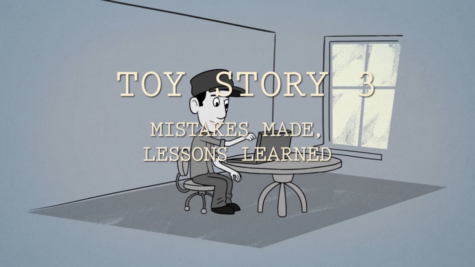 Toy Story 3: Mistakes Made, Lessons Learned