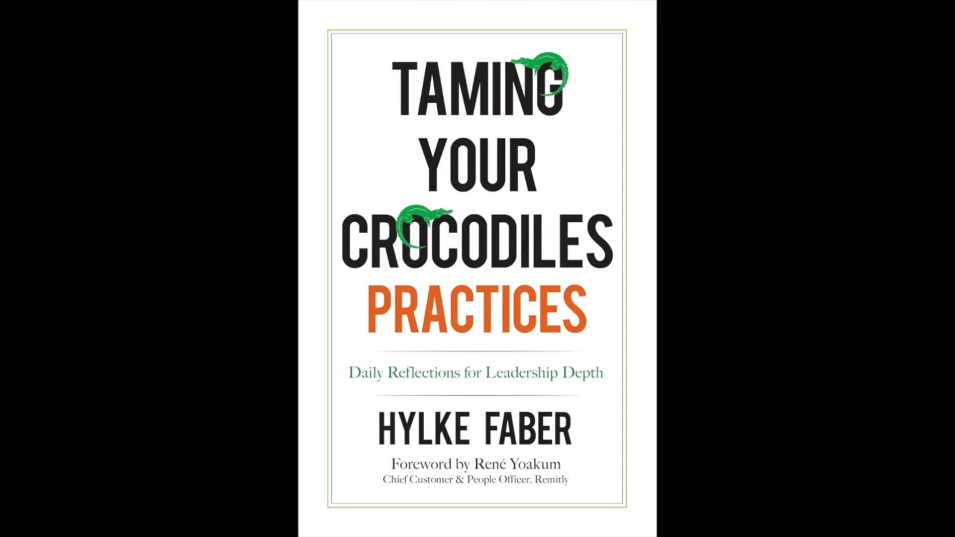 Taming Your Crocodiles Practices: Daily Reflections for Leadership Depth
