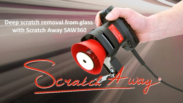 Deep scratch removal from glass with Scratch Away SAW360