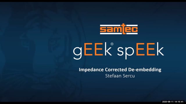 Geek Speek网络研讨会 - 已纠正阻抗的去嵌入