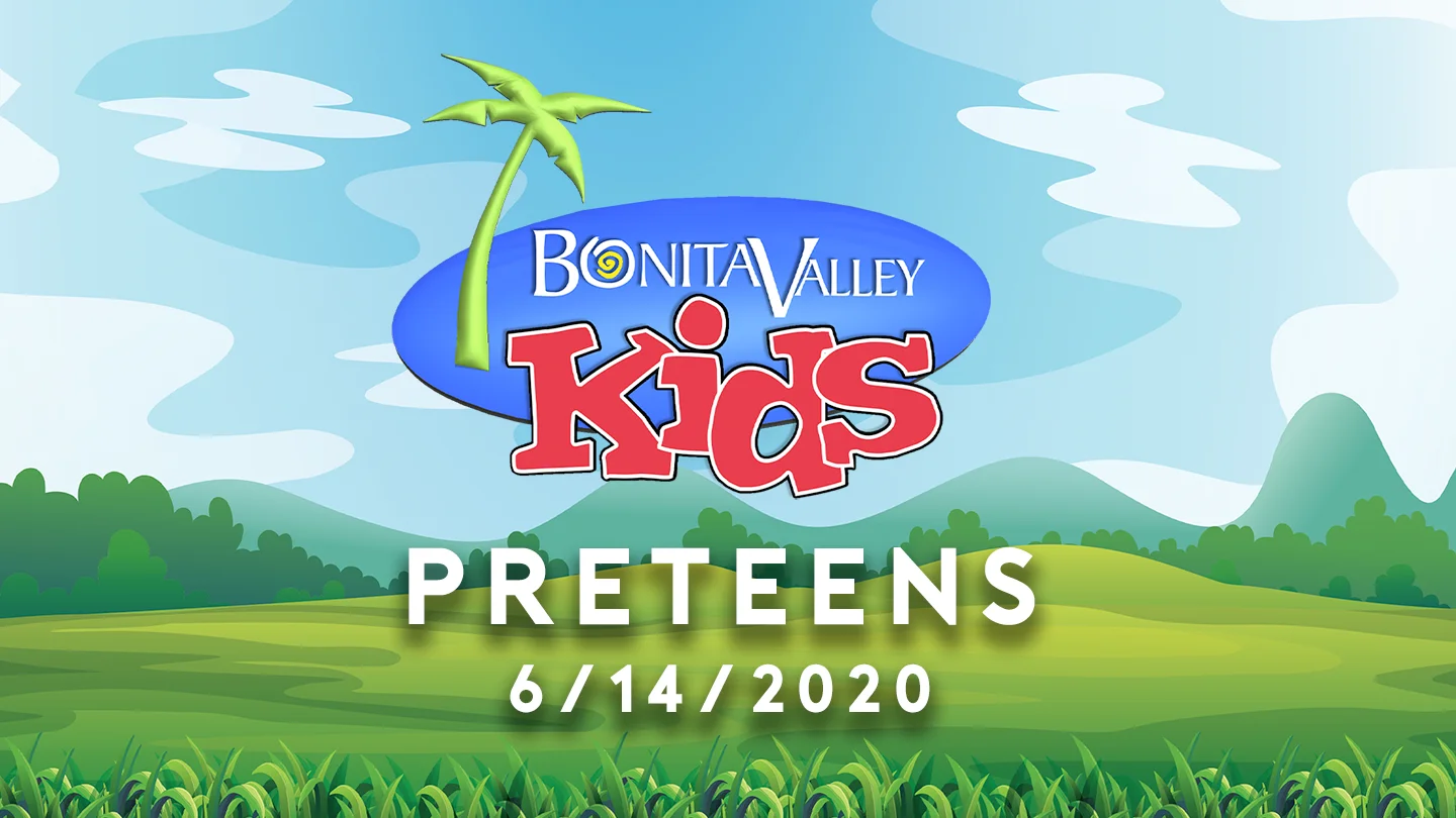 Preteens - 6.14.2020  