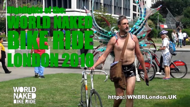 Naked Bike Ride - WNBR World Naked Bike Ride London 2018 Highlights in World Naked Bike Ride  (WNBR) on Vimeo