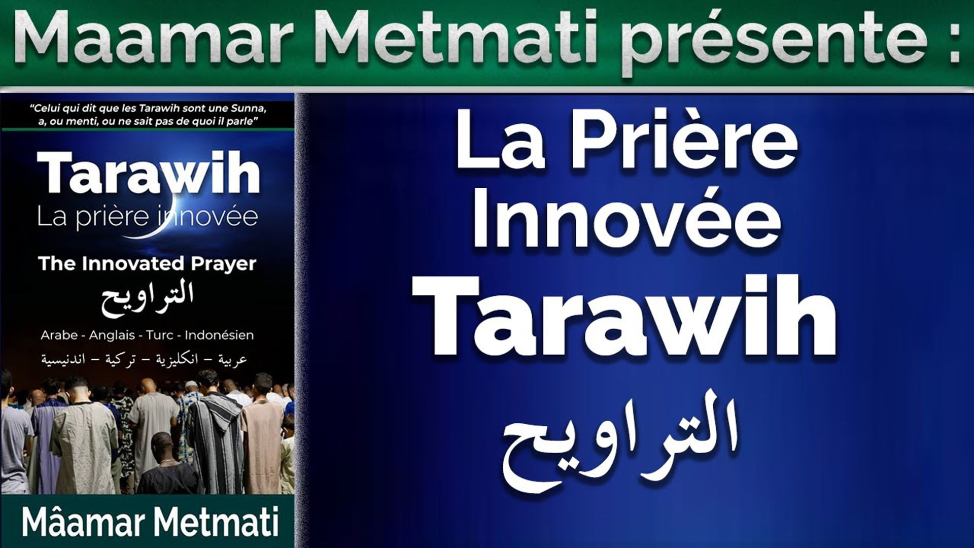 La prière innovée Tarawih  التراويح : Arabe-Français-Turc-Anglais-Indonésien