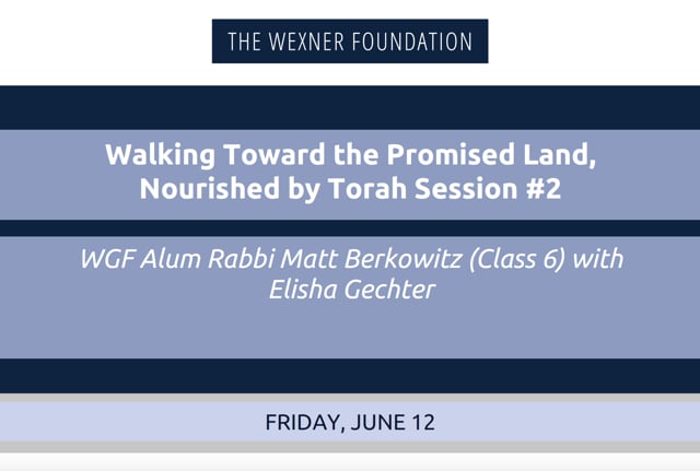 Walking Toward the Promised Land, Nourished by Torah Session #2