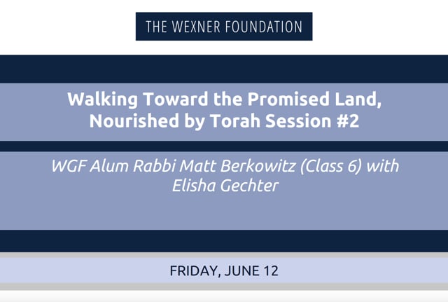 Walking Toward the Promised Land, Nourished by Torah Session #2