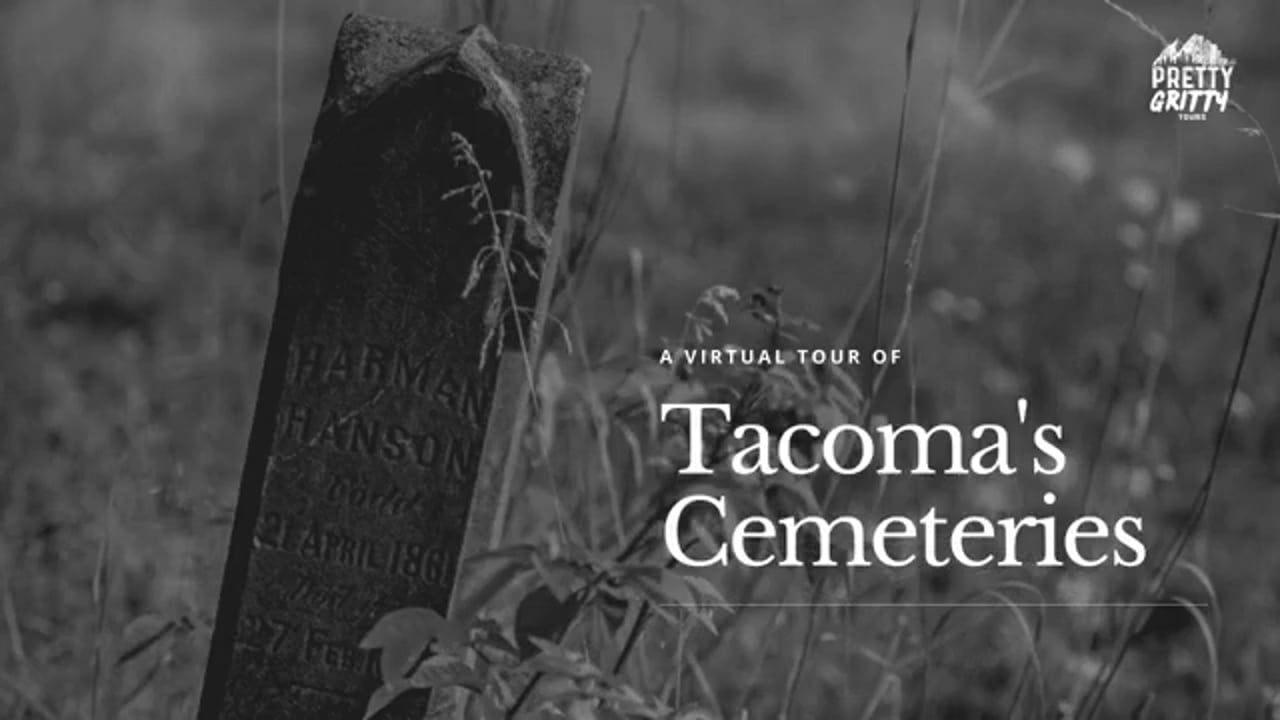 Virtual Tour of Tacoma Cemeteries