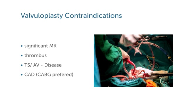 What are contraindications for valvuloplasty?