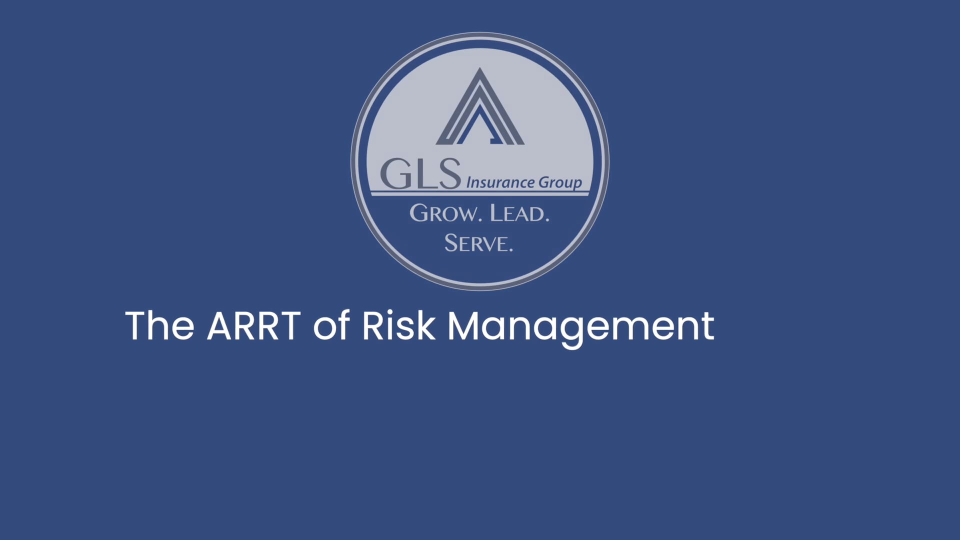 The ARRT of Risk Management - GLS Insurance Group