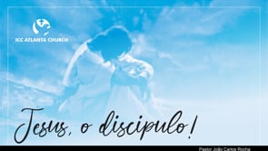 Jesus, o Discípulo!