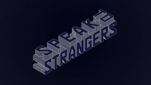 Speak To Strangers - Video - 1